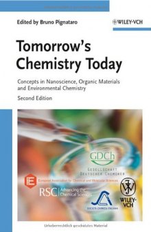 Tomorrow's Chemistry Today: Concepts in Nanoscience, Organic Materials and Environmental Chemistry