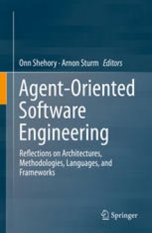 Agent-Oriented Software Engineering: Reflections on Architectures, Methodologies, Languages, and Frameworks