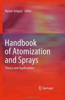 Handbook of Atomization and Sprays: Theory and Applications