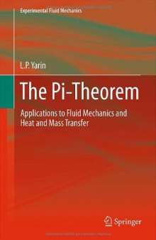 The Pi-Theorem: Applications to Fluid Mechanics and Heat and Mass Transfer