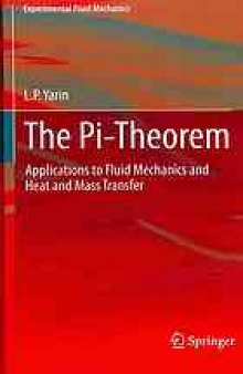 The Pi-Theorem: Applications to Fluid Mechanics and Heat and Mass Transfer
