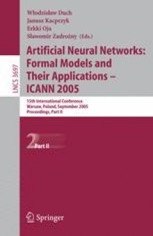 Artificial Neural Networks: Formal Models and Their Applications – ICANN 2005: 15th International Conference, Warsaw, Poland, September 11-15, 2005. Proceedings, Part II