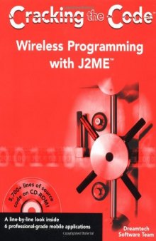 Wireless Programming with J2ME: Cracking the Code