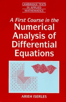 A First Course in the Numerical Analysis of Differential Equations (Cambridge Texts in Applied Mathematics)