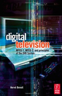Digital television: MPEG-1, MPEG-2 and principles of the DVB system  