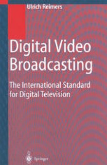 Digital Video Broadcasting (DVB): The International Standard for Digital Television