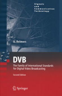 DVB: The Family of International Standards for Digital Video Broadcasting