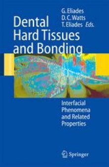 Dental Hard Tissues and Bonding: Interfacial Phenomena and Related Properties