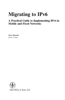 Migrating to IPv6: A Practical Guide to Implementing IPv6 in Mobile and Fixed Networks