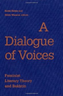 A Dialogue of voices : feminist literary theory and Bakhtin