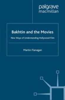 Bakhtin and the Movies: New Ways of Understanding Hollywood Film