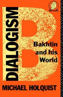 Dialogism: Bakhtin and his world  