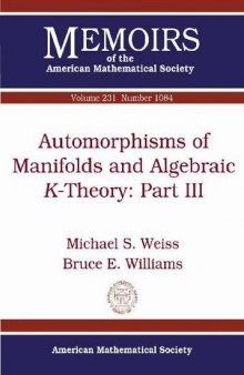 Automorphisms of manifolds and algebraic K-theory: Part III