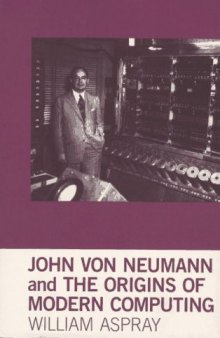 John von Neumann and the origins of modern computing