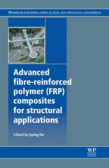 Advanced fibre-reinforced polymer  (FRP) composites for structural applications