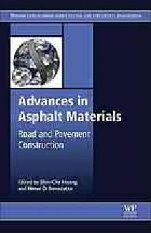 Advances in asphalt materials : road and pavement construction