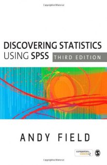 Discovering Statistics Using SPSS, 3rd Edition