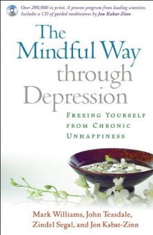 The Mindful Way through Depression: Freeing Yourself from  Chronic Unhappiness