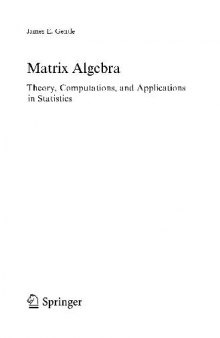 Matrix Algebra. Theory, Computations and Applications in Statistics