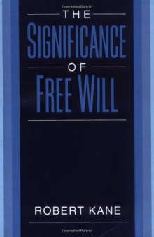 The Significance of Free Will