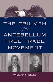 The Triumph of the Antebellum Free Trade Movement