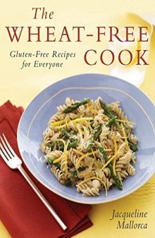 The wheat-free cook : gluten-free recipes for everyone