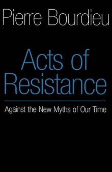 Acts of Resistance: Against the New Myths of Our Time  