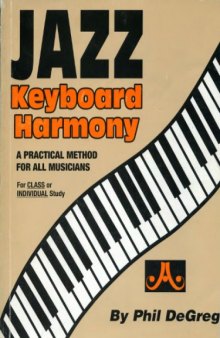 Jazz keyboard harmony: a practical method for all musicians