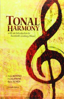 Tonal Harmony With an Introduction to Twentieth-Century Music