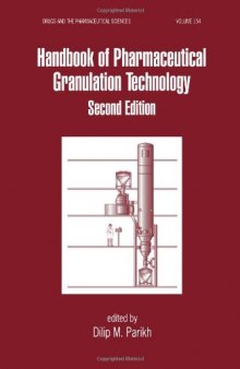 Handbook of Pharmaceutical Granulation Technology, Second  Edition