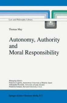 Autonomy, Authority and Moral Responsibility