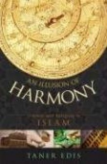 An illusion of harmony: science and religion in Islam