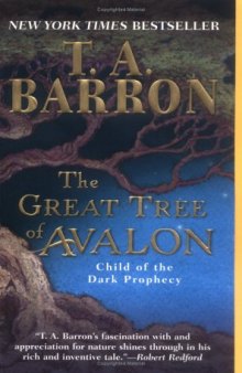 The Great Tree of Avalon 1: Child of the Dark Prophecy