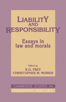 Liability and Responsibility: Essays in Law and Morals (Cambridge Studies in Philosophy and Law)