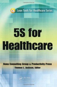 5S for Healthcare (Lean Tools for Healthcare Series)
