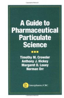 A Guide to Pharmaceutical Particulate Science  