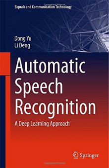 Automatic speech recognition. A deep learning approach