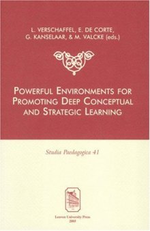 Powerful Environments for Promoting Deep Conceptual and Strategic Learning (Studia Paedagogica) (v. 41)