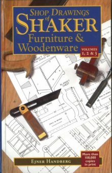 Shop Drawings of Shaker Furniture & Woodenware (Vol. 1, 2 & 3)