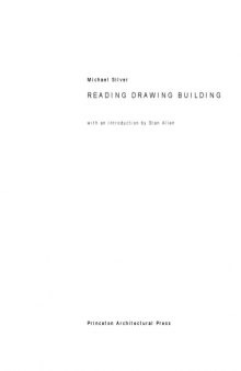 Pamphlet Architecture 19: Reading Drawing Building