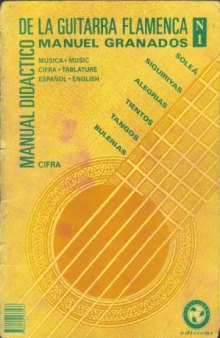Manual didactico de la guitarra flamenca, Vol. 1 (Flamenco Guitar Method)