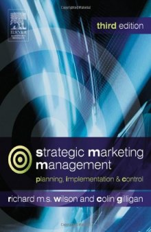 Strategic Marketing Management, : planning, implementation and control
