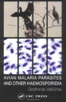 Avian Malarial Parasites and Other Haemosporidia