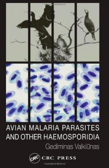 Avian Malarial Parasites and Other Haemosporidia