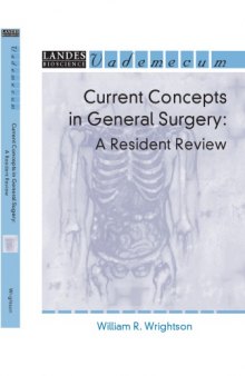 Current concepts in general surgery : a resident review