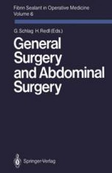 Fibrin Sealant in Operative Medicine: Volume 6 General Surgery and Abdominal Surgery
