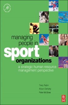 Managing People in Sport Organizations: a strategic human resource management perspective (Sport Management)