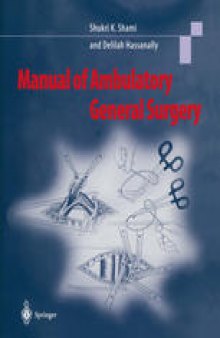 Manual of Ambulatory General Surgery: A Step-by-Step Guide to Minor and Intermediate Surgery
