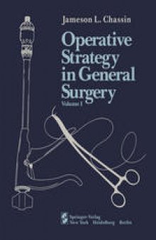 Operative Strategy in General Surgery: An Expositive Atlas Volume 1