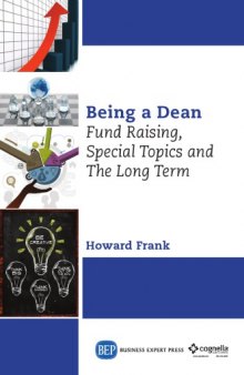 Being a dean : fund raising, special topics and the long term